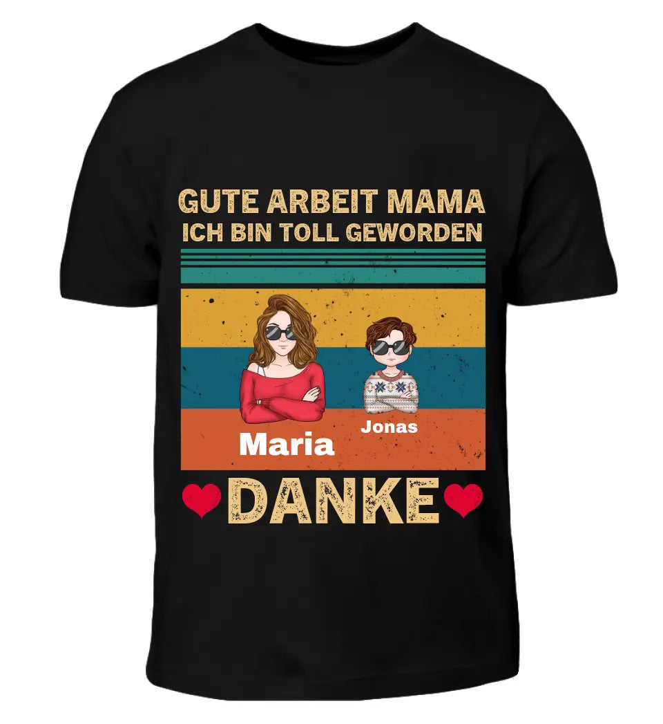 Gute Arbeit Mama | Papa - Individuelles T-Shirt